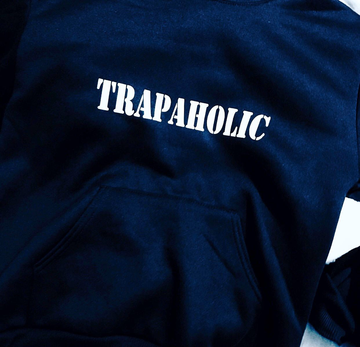 TRAPAHOLIC ORIGINAL HOODy
